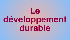 le-developpement-durable-7h