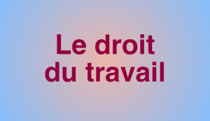 le-droit-du-travail-14h