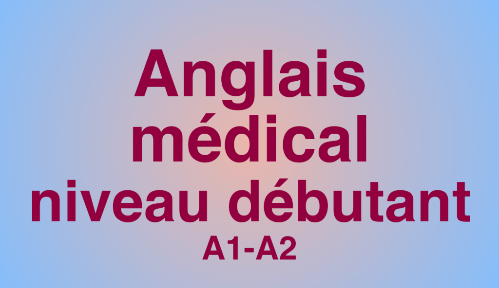 formation-anglais-medical-niveau-debutant-a1-a2-20h