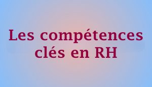 formation-les-competences-cles-en-ressources-humainres-7h