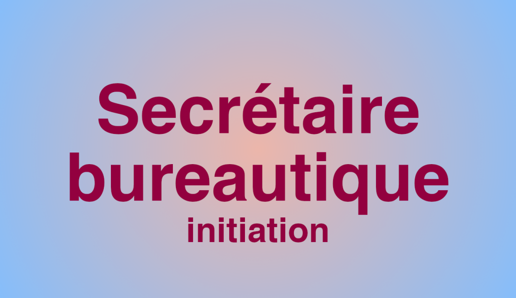 formation-secretaire-bureautique-initiation-14h