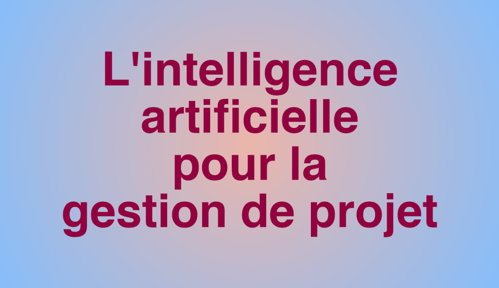 formation-l-intelligence-artificielle-pour-la-gestion-de-projet-14h