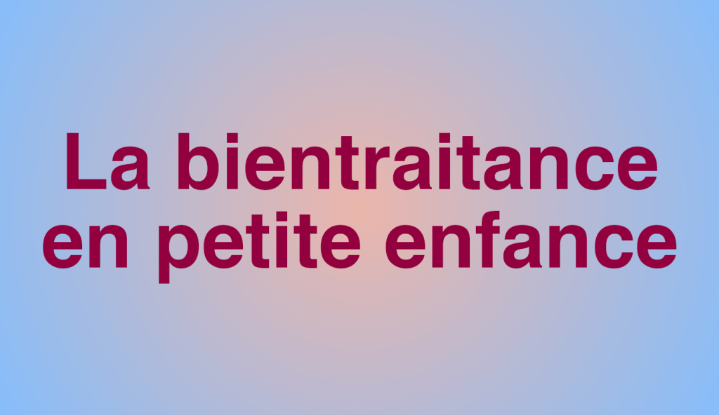 formation-la-bientraitance-en-petite-enfance-7h