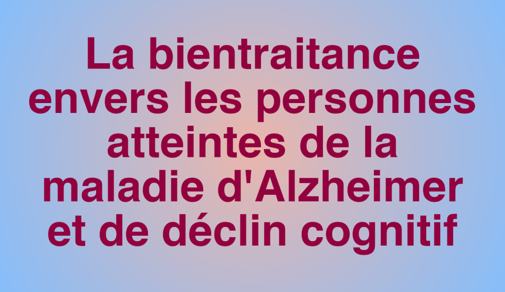 formation-la-bientraitance-envers-les-personnes-atteintes-de-la-maladie-d-alzheimer-et-de-declin-cognitif-14h