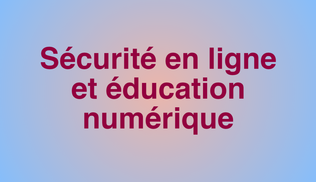 formation-securite-en-ligne-et-education-numerique-7h