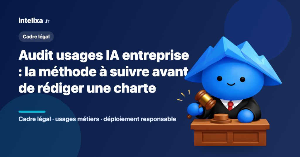 Audit usages IA entreprise : la méthode à suivre avant de rédiger une charte